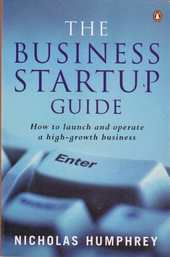 Beispielbild fr The Business Startup Guide: How to Launch and Operate a High Growth Business zum Verkauf von Dial-A-Book