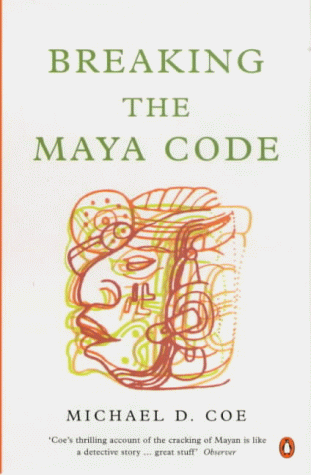 9780140295467: Breaking the Maya Code