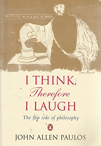 Beispielbild fr I Think, Therefore I Laugh : The Flip Side of Philosophy zum Verkauf von ThriftBooks-Dallas