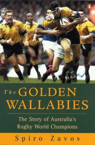 9780140296013: The Golden Wallabies: The Story of Australia's Rugby World Champions