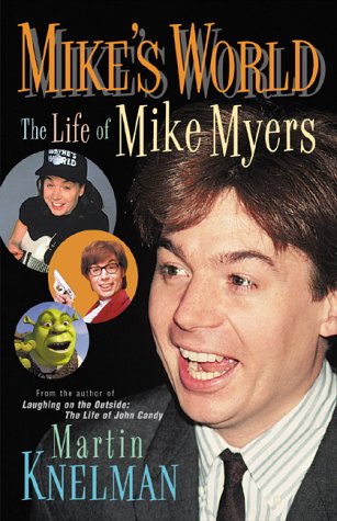 Imagen de archivo de Mike's World : The Life of Mike Myers a la venta por Better World Books