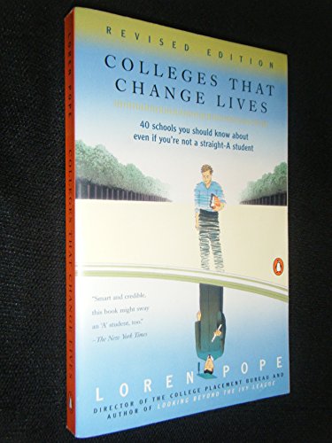 9780140296167: Colleges That Change Lives: 40 Schools You Should Know About Even If You're Not a Straight-A Student