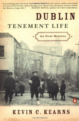Stock image for Dublin Tenement Life : An Oral History for sale by Better World Books