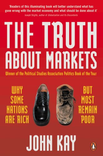 Imagen de archivo de Truth About Markets: Why Some Countries Are Rich And Others Remain Poor a la venta por Wonder Book