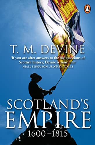 Imagen de archivo de Scotland's Empire 1600-1815 a la venta por AwesomeBooks