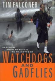 Imagen de archivo de UC Watch Dogs and Gadflies: Activism from Marginal to Mainstream a la venta por Ergodebooks