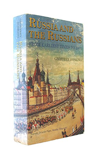 Stock image for Russia and the Russians: From Earliest Times to the Present: From Earliest Times to 2001 for sale by AwesomeBooks