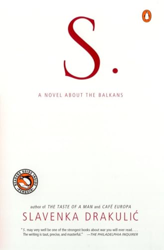 Stock image for S.: A Novel about the Balkans for sale by SecondSale