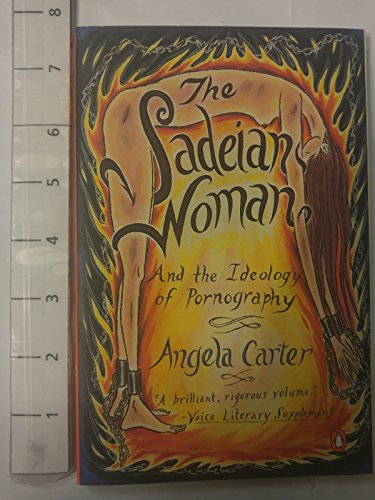 Stock image for The Sadeian Woman: And the Ideology of Pornography for sale by AwesomeBooks