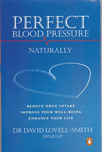 Stock image for Perfect Blood Pressure: Naturally for sale by WorldofBooks