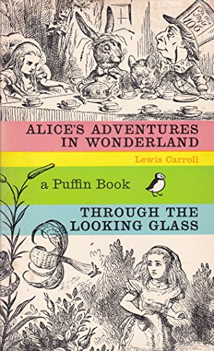Imagen de archivo de Alice's Adventures in Wonderland and Through the Looking-Glass (Puffin Classics) a la venta por SecondSale