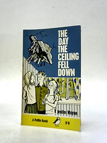 Stock image for The Day the Ceiling Fell Down (Puffin Books) for sale by WorldofBooks
