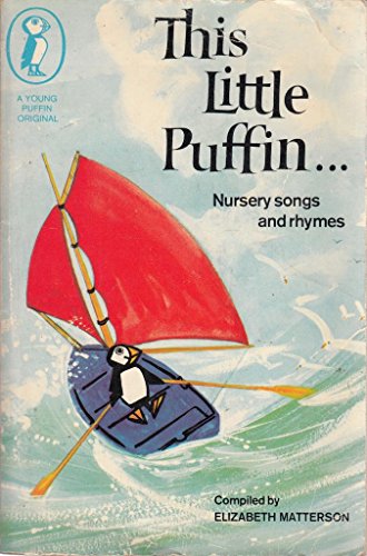 Stock image for This Little Puffin: Finger Plays and Nursery Games (Puffin Books) by Elizabeth M. Matterson (1970-01-30) for sale by Wonder Book