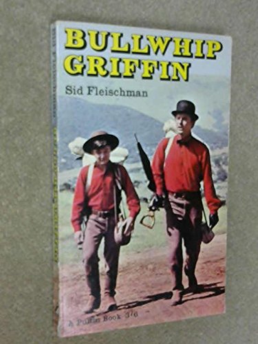 Bullwhip Griffin (Puffin Books) (9780140303018) by Sid Fleischman