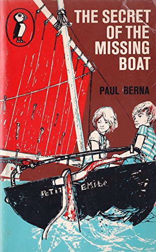 Beispielbild fr The Secret of the Missing Boat. Translated from the French by John Buchanan-Brown. Illustrated by Barry Wilkinson. zum Verkauf von Antiquariat Christoph Wilde