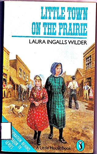 9780140304176: Little Town on the Prairie