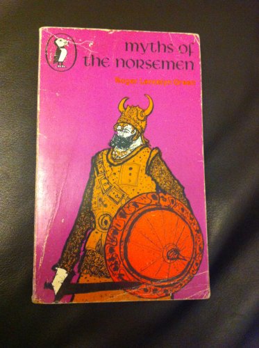 9780140304640: Myths of the Norsemen: Retold from the Old Norse Poems And Tales (Puffin Books)