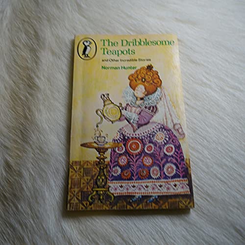 Beispielbild fr The Dribblesome Teapots & Other Incredible Stories (Puffin Books) zum Verkauf von WorldofBooks