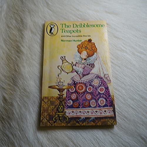 Imagen de archivo de The Dribblesome Teapots and Other Incredible Stories (Puffin Books) a la venta por Goldstone Books