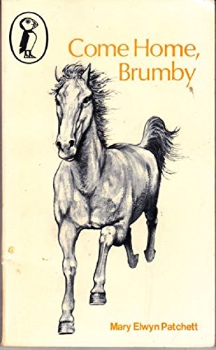 Stock image for Come Home, Brumby (Puffin Books) for sale by AwesomeBooks