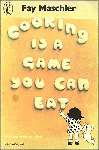 9780140307238: Cooking is a Game You Can Eat (Puffin Books)