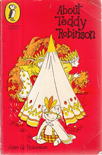 Stock image for About Teddy Robinson (Young Puffin Books) for sale by WorldofBooks