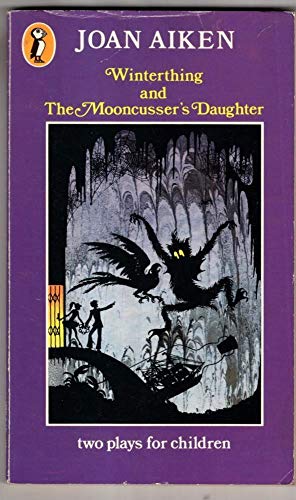 Stock image for Winterthing and The Mooncusser's Daughter [Two Plays for Children] for sale by Goldstone Books