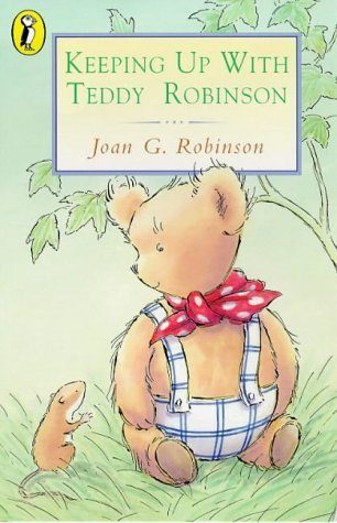 Beispielbild fr Keeping Up with Teddy Robinson (Young Puffin Books) zum Verkauf von ThriftBooks-Atlanta