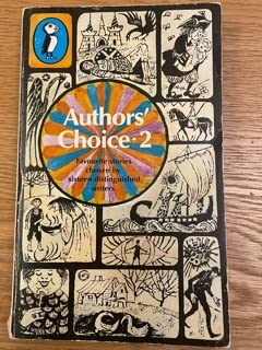 9780140307832: Authors' Choice 2 - Favourite Stories Chosen By Sixteen Distinguished Writers