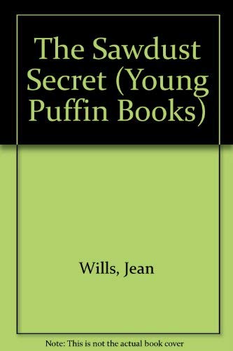 9780140308303: The Sawdust Secret (Young Puffin Books)