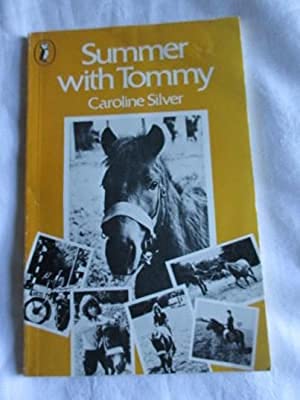 Stock image for Summer with Tommy: Training a Wild Pony (Puffin Books) for sale by WorldofBooks