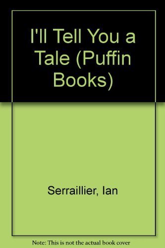 9780140308723: I'll Tell You a Tale: A Collection of Poems And Ballads (Puffin Books)
