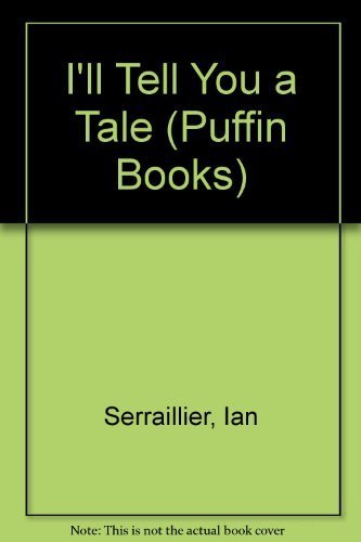 9780140308723: I'll Tell You a Tale: A Collection of Poems And Ballads