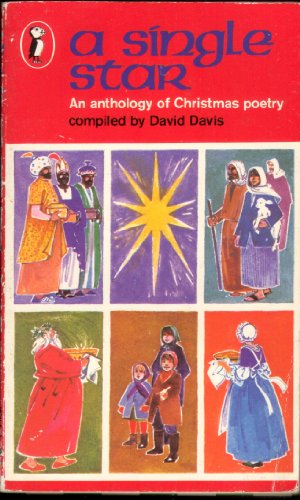 Beispielbild fr A Single Star: An Anthology of Christmas Poetry zum Verkauf von WorldofBooks