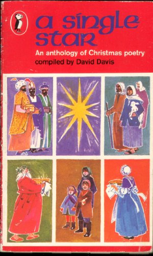 Stock image for A Single Star: An Anthology of Christmas Poetry for sale by WorldofBooks