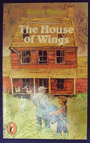 The House of Wings (Puffin Books) (9780140308877) by Betsy Byars