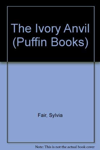 Beispielbild fr The Ivory Anvil (Puffin Books) zum Verkauf von WorldofBooks