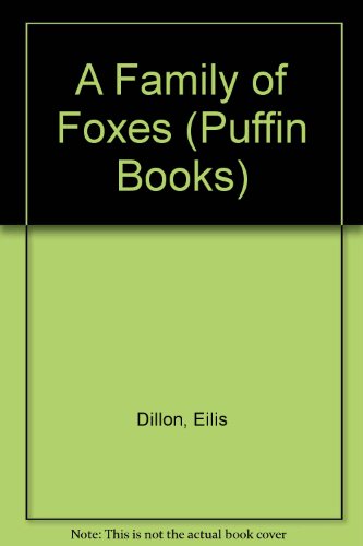 Beispielbild fr A Family of Foxes (Puffin Books) zum Verkauf von WorldofBooks