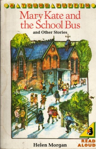 Stock image for Mary Kate And the School Bus & Other Stories (Young Puffin Books) for sale by WorldofBooks