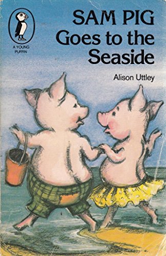 Beispielbild fr Sam Pig Goes to the Seaside: Sixteen Stories of Sam Pig (Puffin Books) zum Verkauf von WorldofBooks