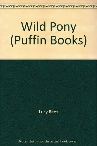Imagen de archivo de Wild Pony (Puffin Books) a la venta por WorldofBooks