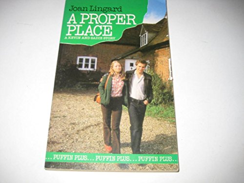 9780140310368: A Proper Place: A Kevin And Sadie Story (Puffin Books)
