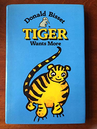 Stock image for Tiger Wants More for sale by Harry Righton