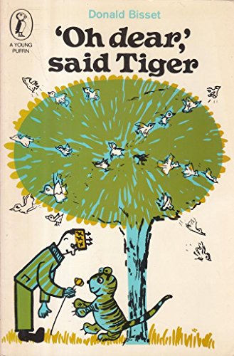 9780140310566: 'Oh Dear,' Said Tiger (Puffin Books)