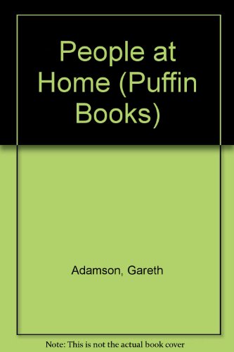 People at Home (Puffin Books) (9780140310795) by Gareth Adamson