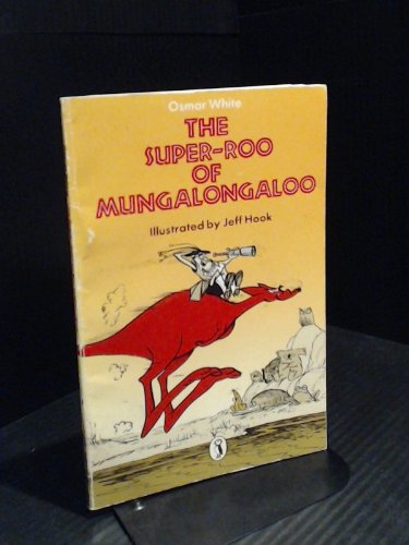 Stock image for Super-Roo of Mungalongaloo (Young Puffin Books) for sale by WorldofBooks