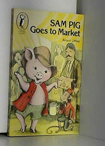 Beispielbild fr Sam Pig Goes to Market (Young Puffin Books) zum Verkauf von WorldofBooks