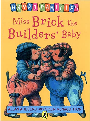 Stock image for Miss Brick the Builders' Baby (Happy Families Series) for sale by WorldofBooks