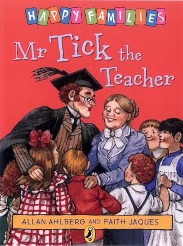 Stock image for Mr Tick the Teacher (Happy Families) for sale by WorldofBooks