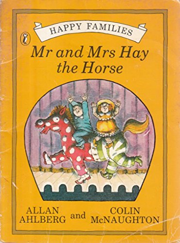 Stock image for Mr and Mrs Hay the Horse [Happy Families Series] for sale by WorldofBooks